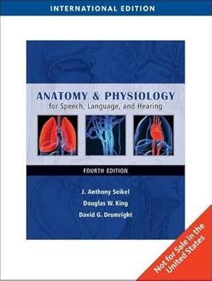 Seller image for Anatomy & Physiology for Speech, Language, and Hearing, International Edition for sale by WeBuyBooks