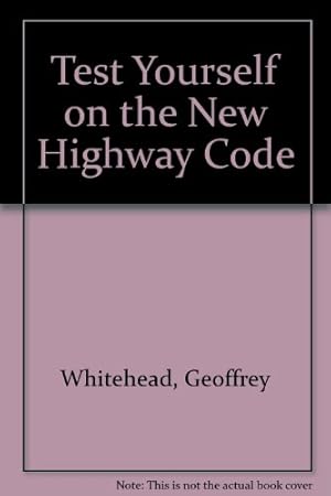 Imagen del vendedor de Test Yourself on the New Highway Code a la venta por WeBuyBooks