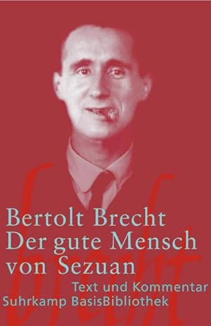 Immagine del venditore per Der gute Mensch von Sezuan: Text und Kommentar (Suhrkamp BasisBibliothek) : Text und Kommentar venduto da AHA-BUCH