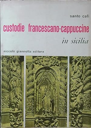 Bild des Verkufers fr Custodie francescano-cappuccine in Sicilia zum Verkauf von Miliardi di Parole