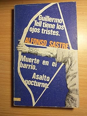 Seller image for Guillermo Tell tiene los ojos tristes/Muerte en el barrio/Asalto nocturno for sale by Libros Ramban