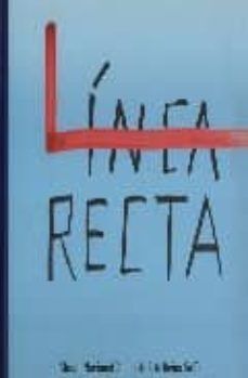 Image du vendeur pour LINEA RECTA mis en vente par Trotalibros LIBRERA LOW COST
