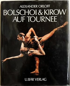 Bild des Verkufers fr Bolschoi & Kirow auf Tournee; zum Verkauf von Peter-Sodann-Bibliothek eG