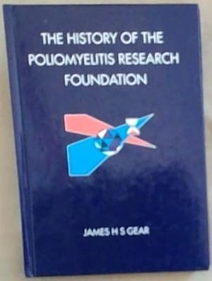 Seller image for The History Of The Poliomyelitis Research Foundation for sale by Chapter 1