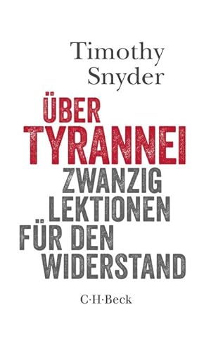 Bild des Verkufers fr ber Tyrannei: Zwanzig Lektionen fr den Widerstand: 20 Lektionen fr den Widerstand (Beck Paperback) zum Verkauf von Rheinberg-Buch Andreas Meier eK