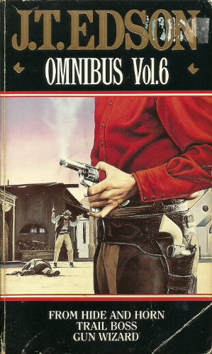 Bild des Verkufers fr Omnibus Vol. 6: From Hide and Horn; Trail Boss; Gun Wizard zum Verkauf von WeBuyBooks