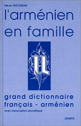 Bild des Verkufers fr L'armnien en famille. Grand Dictionnaire Franais - Armenien avec transcription phonetique zum Verkauf von Libros Tobal