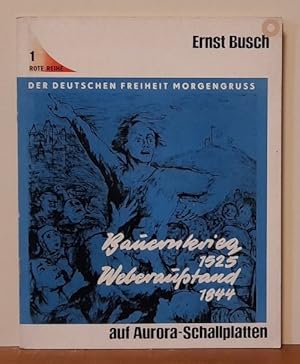 Bauernkrieg 1525 / Weberaufstand 1844. Der Deutschen Freiheit Morgengruss (Single: 45 UpM) (Ernst...