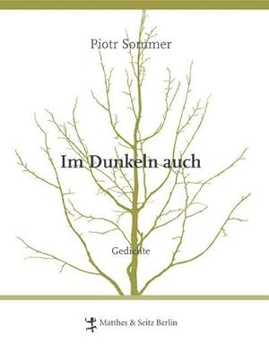 Bild des Verkufers fr Im Dunkeln auch: Gedichte (DAAD Spurensicherung) zum Verkauf von Rheinberg-Buch Andreas Meier eK