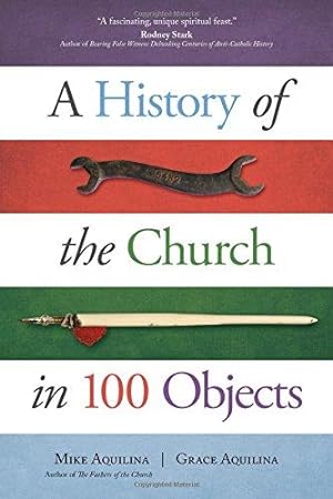 Seller image for A History of the Church in 100 Objects for sale by WeBuyBooks
