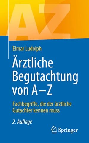 Bild des Verkufers fr rztliche Begutachtung von A - Z: Fachbegriffe, die der rztliche Gutachter kennen muss zum Verkauf von Rheinberg-Buch Andreas Meier eK
