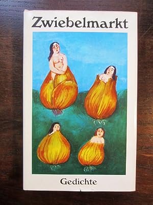 Zwiebelmarkt. Gedichte. Komisches und Satirisches aus drei jahrzehnten. Illustrationen von Lothar...