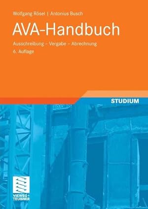 Seller image for AVA-Handbuch: Ausschreibung - Vergabe - Abrechnung Ausschreibung - Vergabe - Abrechnung for sale by Berliner Bchertisch eG
