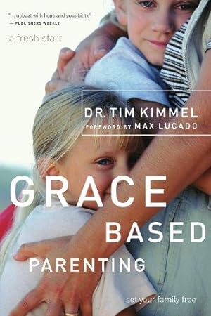 Bild des Verkufers fr Grace-Based Parenting: Set Your Family Free zum Verkauf von WeBuyBooks
