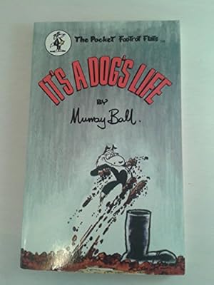 Seller image for It's a Dog's Life for sale by WeBuyBooks