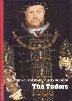 Seller image for The National Portrait Gallery Book of the Tudors (4-fold S.) for sale by WeBuyBooks