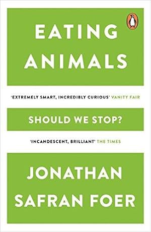 Imagen del vendedor de Eating Animals: Jonathan Safran Foer a la venta por WeBuyBooks 2