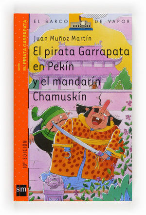 Seller image for EL PIRATA GARRAPATA EN PEKN Y EL MANDARN CHAMUSKN for sale by Trotalibros LIBRERA LOW COST