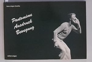Bild des Verkufers fr Pantomime - Ausdruck - Bewegung Hans Jrgen Zwiefka zum Verkauf von Berliner Bchertisch eG