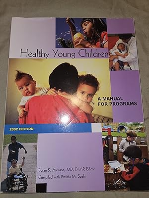 Bild des Verkufers fr Healthy Young Children: A Manual for Programs 2002 zum Verkauf von BUY THE BOOK