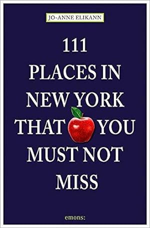 Seller image for 111 Places in New York That You Must Not Miss (111 Places/Shops) for sale by WeBuyBooks