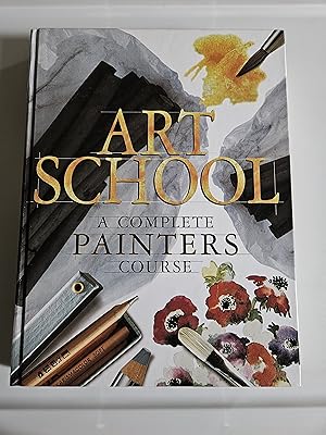 Imagen del vendedor de Art School: A Complete Painters Course a la venta por BUY THE BOOK