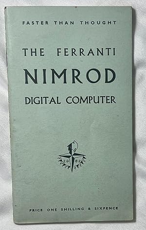 Faster Than Thought - The Ferranti Nimrod Digital Computer FIRST BOOK ABOUT COMPUTER GAMES