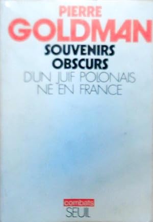 Souvenirs obscurs d'un juif polonais né en France