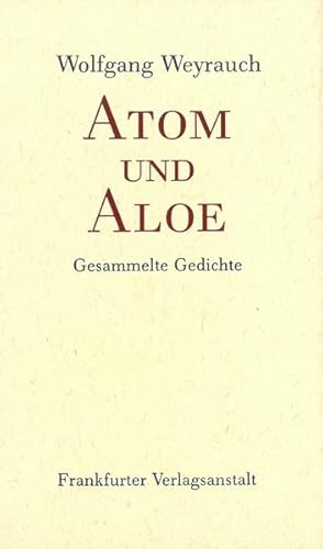 Imagen del vendedor de Atom und Aloe. Gesammelte Gedichte Gesammelte Gedichte a la venta por Berliner Bchertisch eG