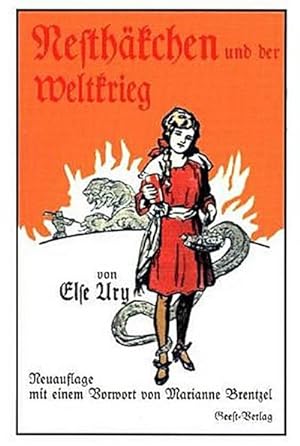 Bild des Verkufers fr Nesthkchen und der Weltkrieg zum Verkauf von Rheinberg-Buch Andreas Meier eK