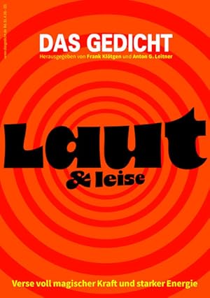 Das Gedicht. Zeitschrift /Jahrbuch für Lyrik, Essay und Kritik / DAS GEDICHT Bd. 31: Laut & leise...