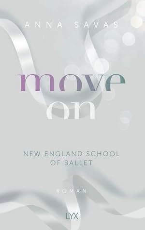 Seller image for Move On - New England School of Ballet for sale by Rheinberg-Buch Andreas Meier eK