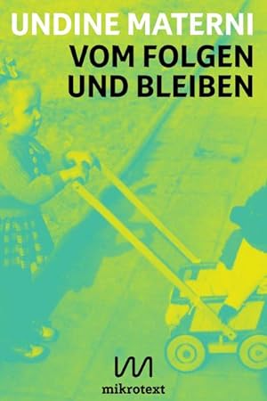 Seller image for Vom Folgen und Bleiben for sale by Rheinberg-Buch Andreas Meier eK