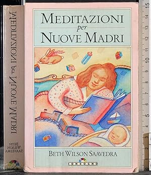 Seller image for Meditazioni per nuove madri for sale by Cartarum