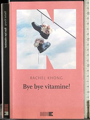 Seller image for Bye bye vitamine for sale by Cartarum