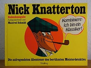 Nick Knatterton. Die aufregendsten Abenteuer des berühmten Meisterdetektivs. Gedenkausgabe Band 1