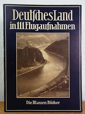 Bild des Verkäufers für Deutsches Land in 111 Flugaufnahmen. Die Blauen Bücher zum Verkauf von Antiquariat Weber