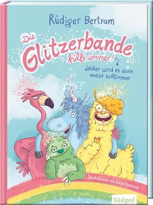 Seller image for Die Glitzerbande hilft immer! (Leider wird es dann meist schlimmer) for sale by Rheinberg-Buch Andreas Meier eK