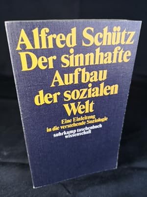 Image du vendeur pour Der sinnhafte Aufbau der sozialen Welt. Suhrkamp-Taschenbuch Wissenschaft 92 mis en vente par ANTIQUARIAT Franke BRUDDENBOOKS