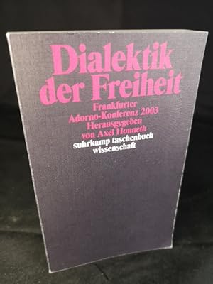 Bild des Verkufers fr Dialektik der Freiheit - Frankfurter Adorno-Konferenz 2003. Suhrkamp-Taschenbuch Wissenschaft 1728 zum Verkauf von ANTIQUARIAT Franke BRUDDENBOOKS