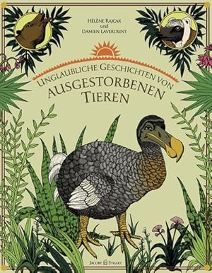 Bild des Verkufers fr Unglaubliche Geschichten von ausgestorbenen Tieren zum Verkauf von Rheinberg-Buch Andreas Meier eK