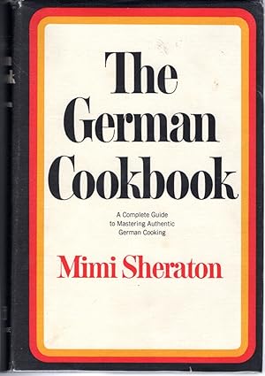 Immagine del venditore per German Cookbook: A Complete Guide to Mastering Authenthic German Cooking venduto da Dorley House Books, Inc.