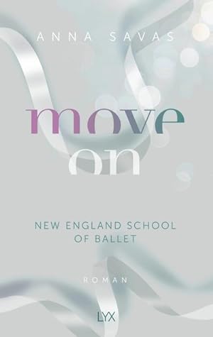 Seller image for Move On - New England School of Ballet for sale by Smartbuy