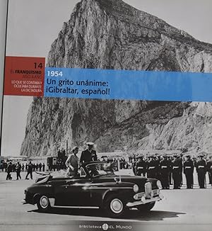 Seller image for Un grito unnime: Gibraltar, espaol! 1954 for sale by Librera Alonso Quijano