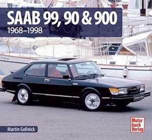Seller image for Saab 99, 90 & 900 for sale by Rheinberg-Buch Andreas Meier eK
