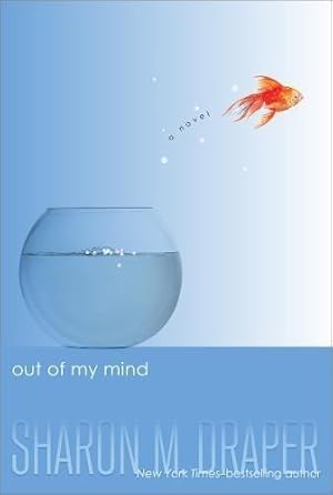 Image du vendeur pour Out of My Mind (The Out of My Mind Series) mis en vente par WeBuyBooks