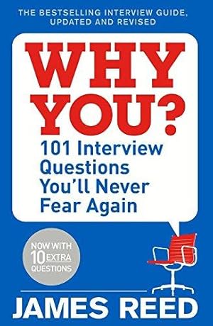 Imagen del vendedor de Why You?: 101 Interview Questions You'll Never Fear Again a la venta por WeBuyBooks 2