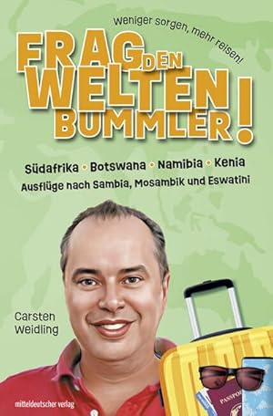 Seller image for Frag den Weltenbummler! Sdafrika, Botswana, Namibia, Kenia und Ausflge nach Sambia, Mosambik und Eswatini for sale by Rheinberg-Buch Andreas Meier eK