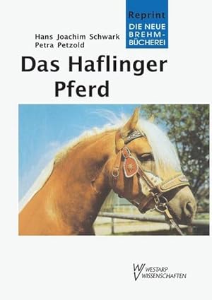 Bild des Verkufers fr Das Haflinger Pferd zum Verkauf von Rheinberg-Buch Andreas Meier eK