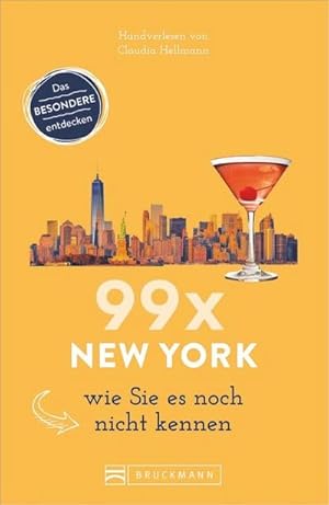 Seller image for 99 x New York wie Sie es noch nicht kennen for sale by Rheinberg-Buch Andreas Meier eK